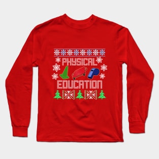 Phys Ed Ugly Christmas Sweater Long Sleeve T-Shirt